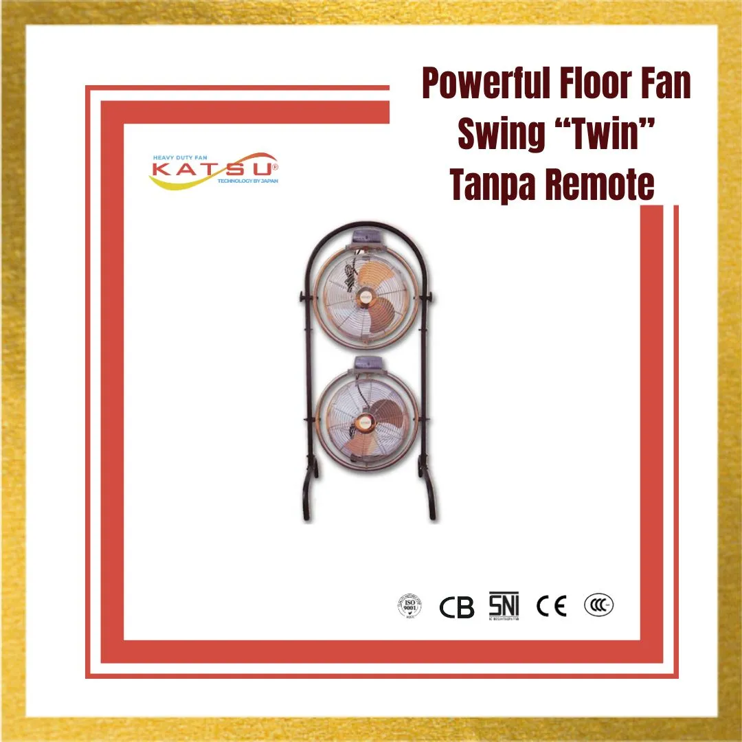 Powerful Floor Fan Swing "Twin" Tanpa Remote KATSU NEF-45C
