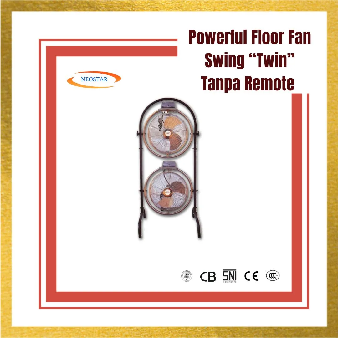 Powerful Floor Fan Swing "Twin" Tanpa Remote NEOSTAR NEF-45C